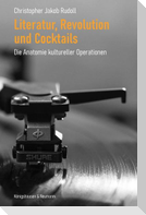 Literatur, Revolution und Cocktails