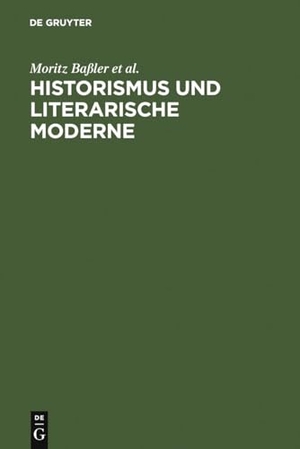 Baßler, Moritz / Wunberg, Gotthart et al. Historismus und literarische Moderne. De Gruyter, 1996.