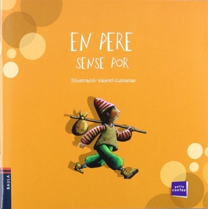 Conte Popular. En Pere sense por. Edicions Baula, 2010.
