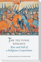 The Teutonic Knights