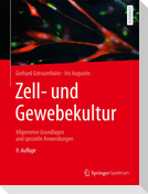 Zell- und Gewebekultur