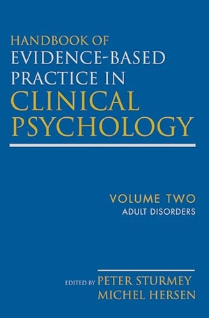 Hersen, Michel / Peter Sturmey. Handbook of Evidence-Based Practice in Clinical Psychology, Adult Disorders. Wiley, 2012.
