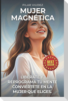 MUJER MAGNÉTICA