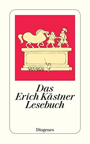 Kästner, Erich. Das Erich Kästner Lesebuch. Diogenes Verlag AG, 1989.