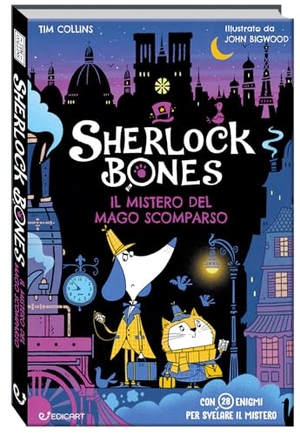 Collins, Tim. Il mistero del mago scomparso. Sherlock Bones. Edicart, 2024.