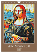 Alte Meister 3.0 (Wandkalender 2024 DIN A4 hoch), CALVENDO Monatskalender
