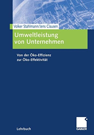 Stahlmann, Volker. Umweltleistung von Unternehmen - Von der Öko-Effizienz zur Öko-Effektivität. Gabler Verlag, 2000.