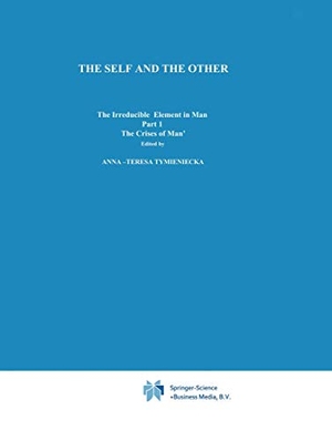 Tymieniecka, Anna-Teresa (Hrsg.). The Self and The Other - The Irreducible Element in Man. Part I: The `Crisis of Man'. Springer Netherlands, 1977.