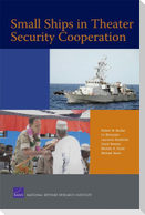 Small Ships in Theater Security Cooperation (2008)