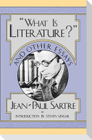 What Is Literature? and Other Essays