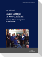 Swiss Settlers in New Zealand