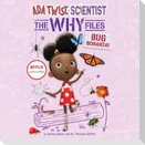 ADA Twist, Scientist: The Why Files #4