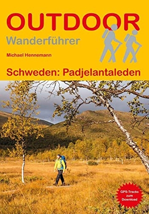 Hennemann, Michael. Schweden: Padjelantaleden - Unterwegs auf dem Fernwanderweg: Wanderrouten, Wegbeschreibung, Reise-Infos und GPS-Tracks für die Wanderung. Stein, Conrad Verlag, 2023.