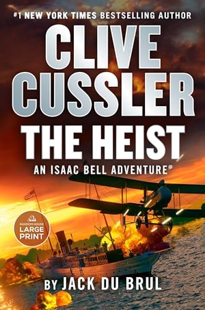 Du Brul, Jack. Clive Cussler The Heist. Penguin Random House LLC, 2024.