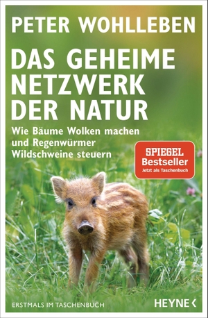 Wohlleben, Peter. Das geheime Netzwerk der Natur - Wie Bäume Wolken machen und Regenwürmer Wildschweine steuern. Heyne Taschenbuch, 2020.