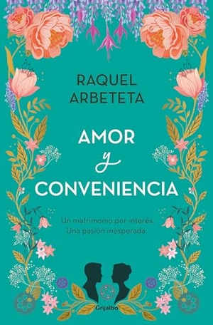 Arbeteta, Raquel. Amor Y Conveniencia / Love and Convenience. Prh Grupo Editorial, 2023.