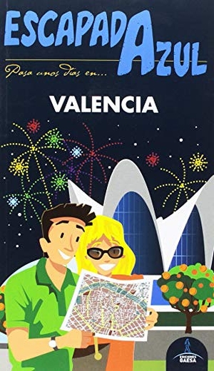 Cabrera, Daniel / Ledrado Villafuertes, Paloma et al. Valencia. Guías Azules de España, S.A., 2018.
