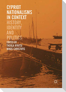 Cypriot Nationalisms in Context