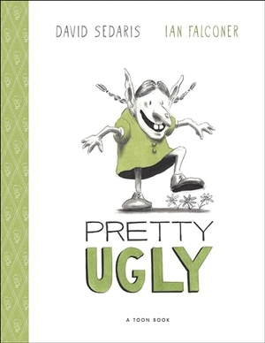 Sedaris, David. Pretty Ugly. Astra Publishing House, 2024.