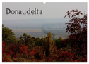 Donaudelta (Wandkalender 2024 DIN A2 quer), CALVENDO Monatskalender