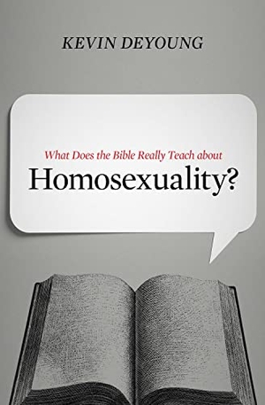 Deyoung, Kevin. What Does the Bible Really Teach about Homosexuality?. Crossway, 2015.