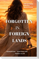 Forgotten in Foreign Lands