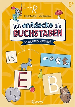 Neubauer, Annette. Ich entdecke die Buchstaben - Schreiberfolge garantiert! - Übungsbuch zum spielerischen Schreiben lernen von Buchstaben ab 5 Jahren. Loewe Verlag GmbH, 2022.