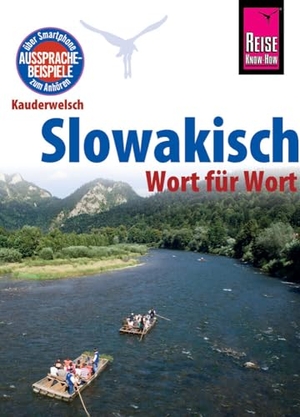 Nolan, John. Reise Know-How Sprachführer Slowakisch - Wort für Wort. Reise Know-How Rump GmbH, 2016.