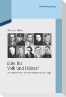 Elite für Volk und Führer?