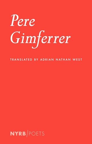 Gimferrer, Pere. Pere Gimferrer. New York Review of Books, 2021.