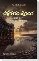 Katrin Lund und der Wolkensammler