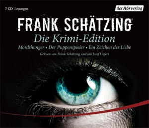 Schätzing, Frank. Die Krimi-Edition - Mordshunger / Der Puppenspieler / Ein Zeichen der Liebe. Hoerverlag DHV Der, 2010.