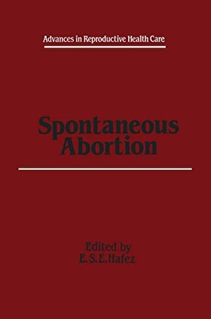 Hafez, E. S. (Hrsg.). Spontaneous Abortion. Springer Netherlands, 2012.