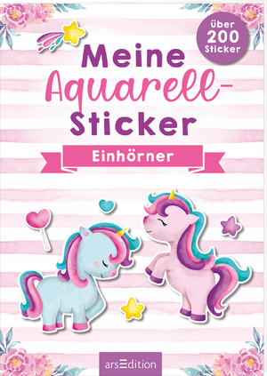 Meine Aquarell-Sticker - Einhörner - Über 200 Sticker. Ars Edition GmbH, 2024.