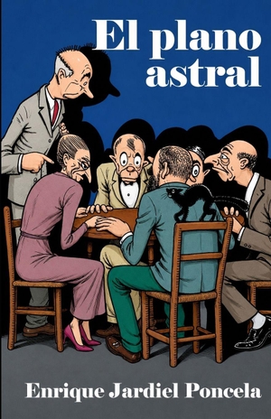 Jardiel Poncela, Enrique. El plano astral. Independently published, 2022.