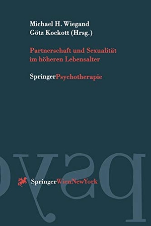 Kockott, Götz / Michael H. Wiegand (Hrsg.). Partnerschaft und Sexualität im höheren Lebensalter. Springer Vienna, 1997.
