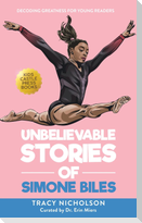 Unbelievable Stories of Simone Biles