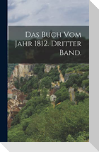 Das Buch vom Jahr 1812. Dritter Band.