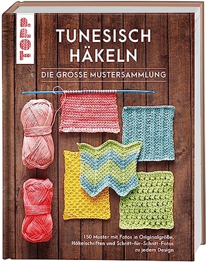 Nikipirowicz, Anna. Tunesisch häkeln - Die große Mustersammlung - 150 Muster mit Fotos in Originalgröße, Häkelschriften und Schritt-für-Schritt-Fotos zu jedem Design. frechverlag GmbH, 2023.