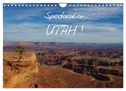 Spectacular Utah / UK-Version (Wall Calendar 2024 DIN A4 landscape), CALVENDO 12 Month Wall Calendar