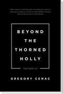 Beyond the Thorned Holly