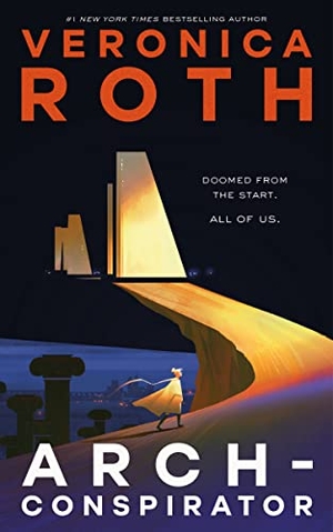 Roth, Veronica. Arch-Conspirator. Tor Publishing Group, 2023.