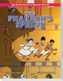 The Pharaoh's Sphinx