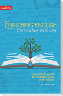 Enriching English: Curriculum with soul
