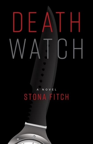 Fitch, Stona. Death Watch. ARROW ED, 2023.