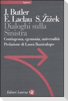 Dialoghi sulla sinistra. Contingenza, egemonia, universalità
