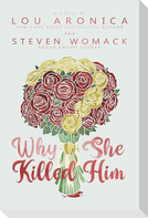 Why She Killed Him