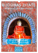 BUDDHAS ZITATE Buddhistische Weisheiten (Wandkalender 2024 DIN A3 hoch), CALVENDO Monatskalender