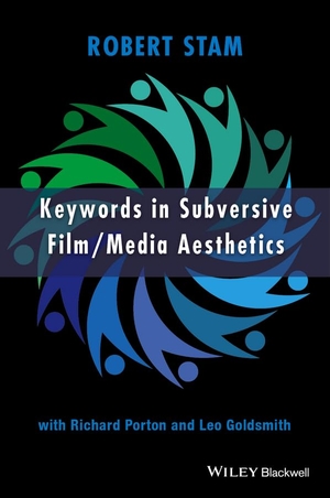 Stam, Robert. Keywords in Subversive Film/Media Aesthetics. Wiley, 2015.