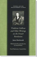 Vindiciae Gallicae and Other Writings on the French Revolution